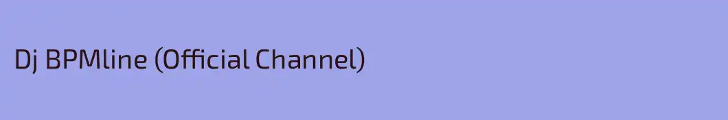 Dj BPMline (Official Channel)